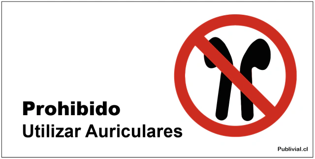 Prohibido utilizar auriculares