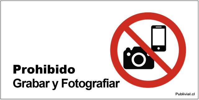 Prohibido grabar y fotografiar