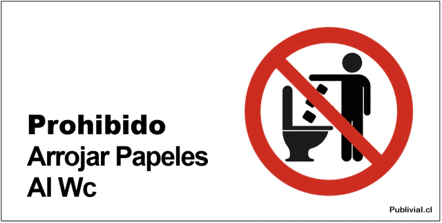 Prohibido arrojar papeles al wc